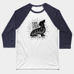 Dachshunds Make It Better Baseball T-Shirt